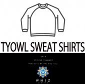 TYOWL SWEAT SHIRTS