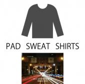 PAD SWEAT SHIRTS