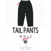 TAIL PANTS