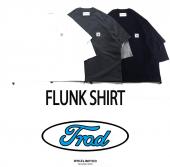 FLUNK SHIRT