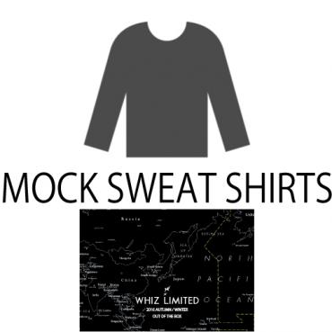 MOCK SWEAT SHIRTS