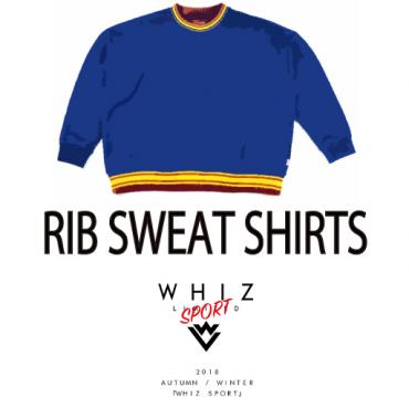 RIB SWEAT SHIRTS