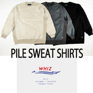 PILE SWEAT SHIRTS