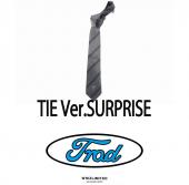 TIE Ver.SURPRISE
